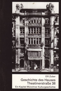  , Geschichte des Hauses Theatinerstraße 38