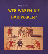 München Buch Wer waren die Baiuwaren?
