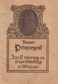 Unser Prinzregent Luitpold