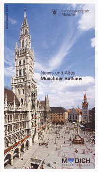Landeshauptstadt München – Neues und Altes Münchner Rathaus