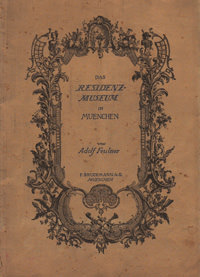 Feulner Adolf – Das Residenzmuseum in München