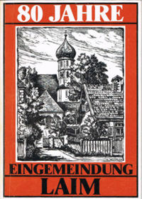 80 Jahre Eingemeindung Laim München