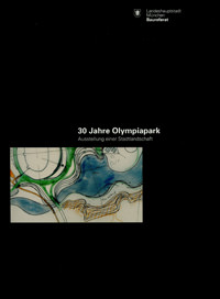 Landeshauptstadt München – 30 Jahre Olympiapark