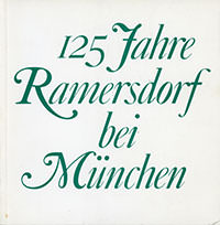 Festausschuss Ramersdorf – 125 Jahre Ramersdorf bei München