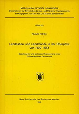 München Buch Landesherr und Landstände in der Oberpfalz von 1400-1583