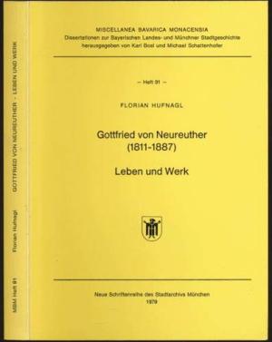 Hufnagl Florian – Gottfried von Neureuther (1811 - 1887), Leben und Werk