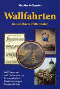 München Buch Wallfahrten im Landkreis Pfaffenhofen
