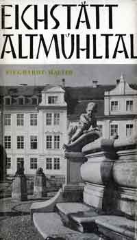 Sieghardt August, Malter Wilhelm - Eichstätt und Altmühltal