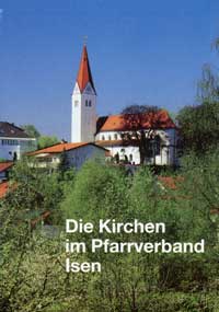 München Buch Die Kirchen im Pfarrverband Isen