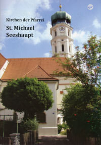 München Buch Kirchen der Pfarrei St. Michael Seeshaupt