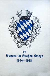 Bayerisches Kriegsarchiv – Die Bayern im Großen Kriege 1914-1918