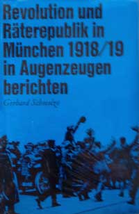 München Buch Revolution und Räterepublik in München 1918/1919 in Augenzeugenberichten