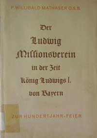 München Buch Der Ludwig-Missionsverein in der Zeit König Ludwigs I. von Bayern