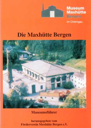 München Buch Die Maxhütte Bergen