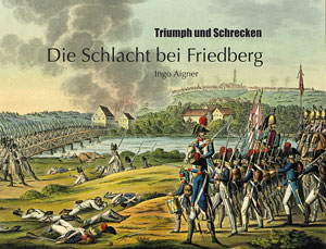 Die Schlacht bei Friedberg