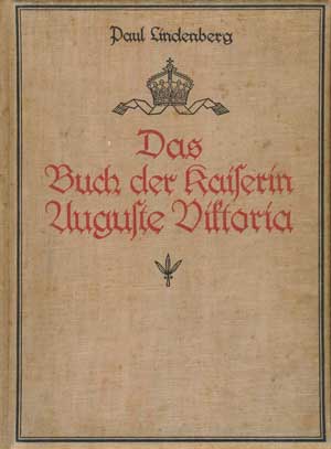 München Buch Das Buch der Kaiserin Auguste Viktoria