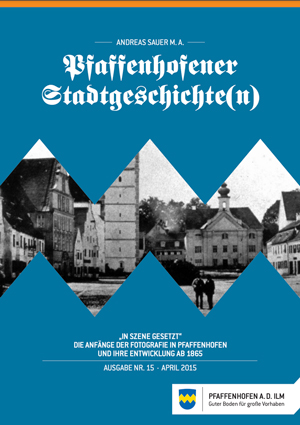 Kein Buchcover vorhanden: Pfaffenhofen a. d.Ilm „In Szene gesetzt“ von Sauer Andreas