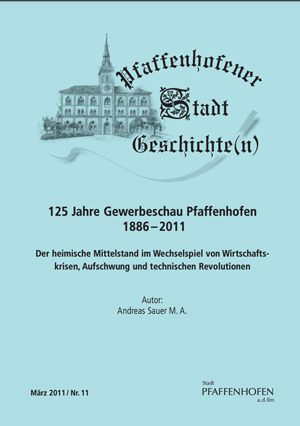 München Buch 125 Jahre Gewerbeschau Pfaffenhofen 1886– 2011