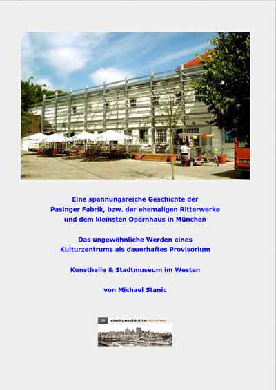 Stanic Michael - Eine spannungsreiche Geschichte der Pasinger Fabrik