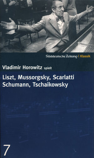 Horowirtz Vladimir - Vladimir Horowitz spielt Liszt, Mussorgsky, Scarlatti, Schumann, Tschaikowsky