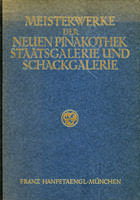 Hanfstaengel Eberhard – Meisterwerke der Neuen Pinakothek Staatsgalerie und Schackgalerie