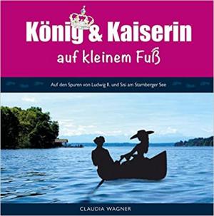 München Buch König und Kaiserin auf kleinem Fuß