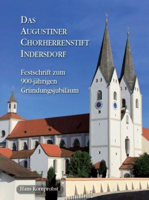 München Buch Das Augustiner Chorherrenstift Indersdorf