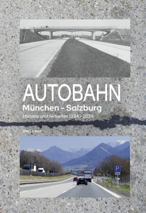 Linner Ilse - Autobahn München-Salzburg