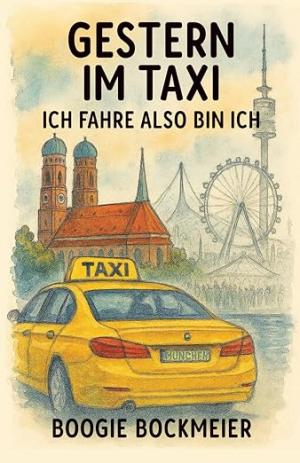 Bockmeier Boogie – Gestern im Taxi: Ich fahre also bin ich