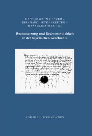München Buch Rechtssetzung und Rechtswirklichkeit in der bayerischen Geschichte