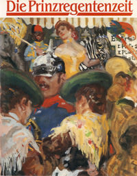  – Die Prinzregentenzeit
