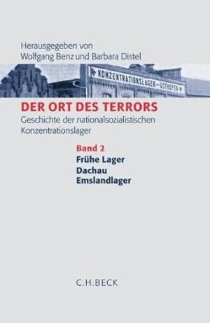  - Der Ort des Terrors: Ort des Terrors: Geschichte der nationalsozialistischen Konzentrationslager