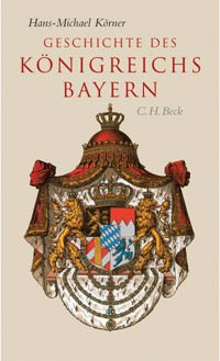 München Buch Geschichte des Königreichs Bayern