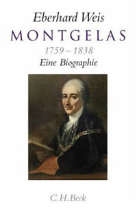 Montgelas Maximilian von, Montgelas 1759 - 1838
