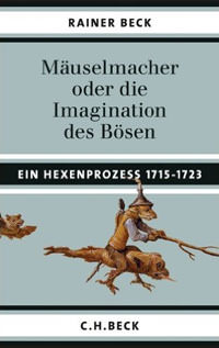 München Buch Mäuselmacher: oder die Imagination des Bösen