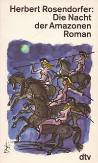 Rosendorfer Herbert – Die Nacht der Amazonen