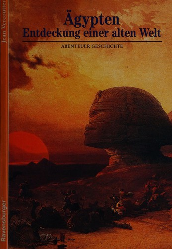 Ägypten - Entdeckung einer alten Welt