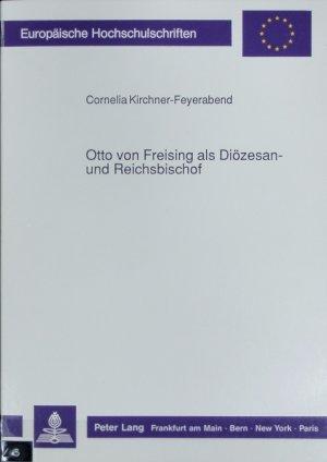 München Buch Otto von Freising als Diözesan- und Reichsbischof