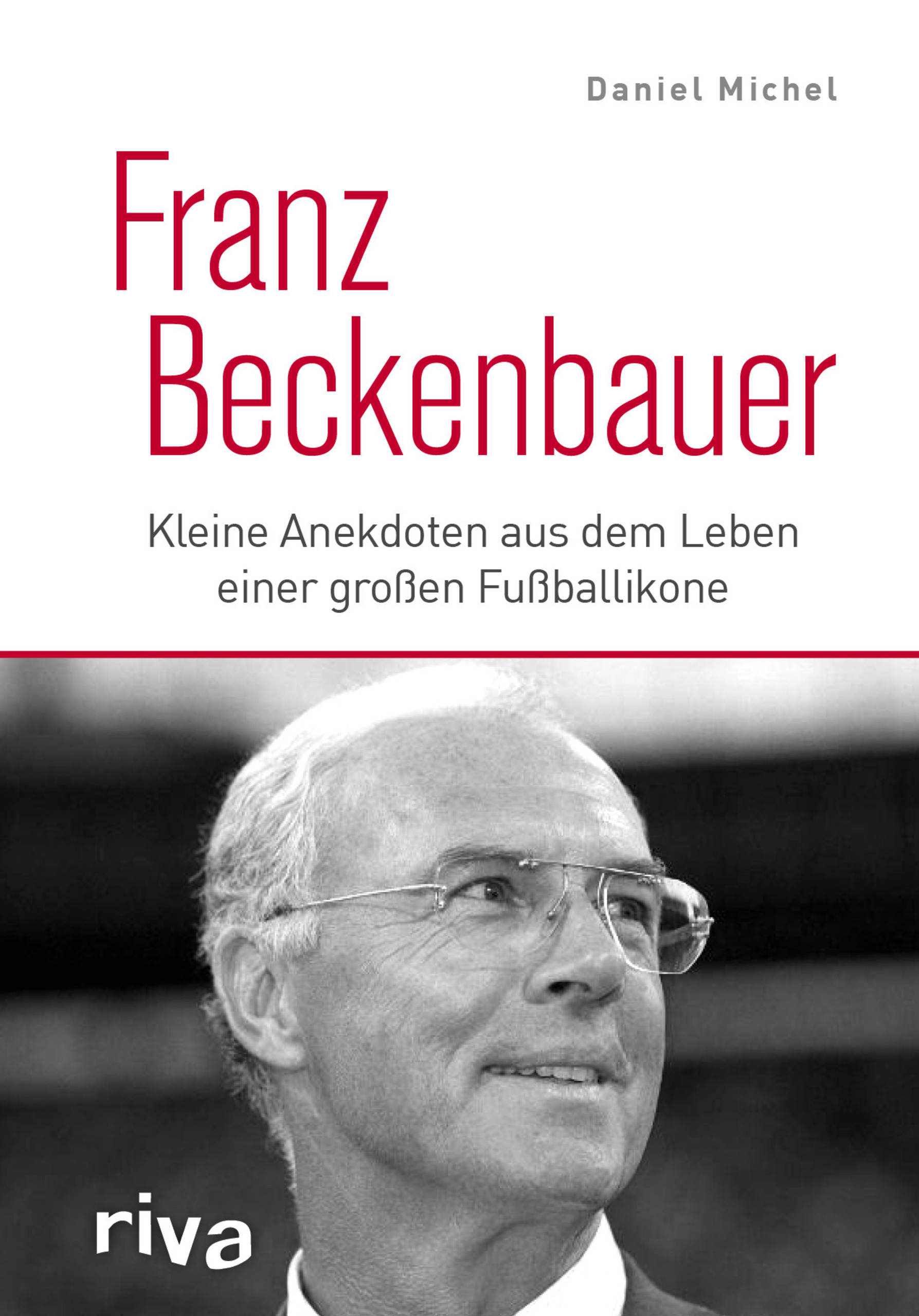 Michel Daniel – Franz Beckenbauer