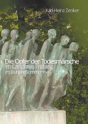 München Buch Todesmärsche Todesesmärsche 