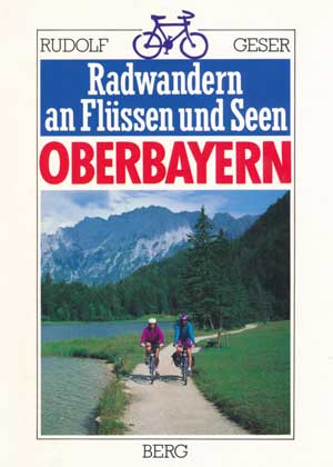 München Buch Radwandern an Flüssen und Seen Oberbayern