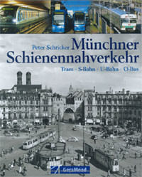 Schricker Peter – Münchner Schienennahverkehr