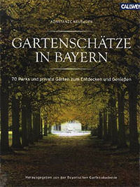 München Buch Gartenschätze in Bayern