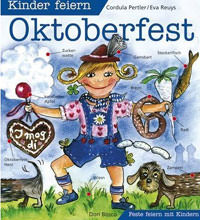 Pertler Cordula,  Reuys Eva, Russer Margret – Kinder feiern Oktoberfest