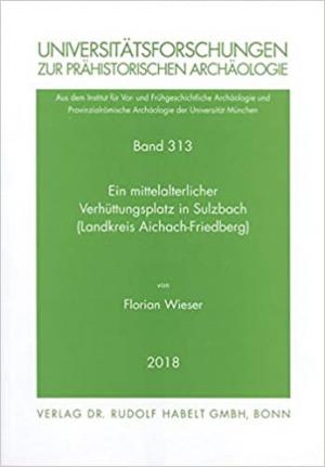 Ein mittelalterlicher Verhüttungsplatz in Sulzbach