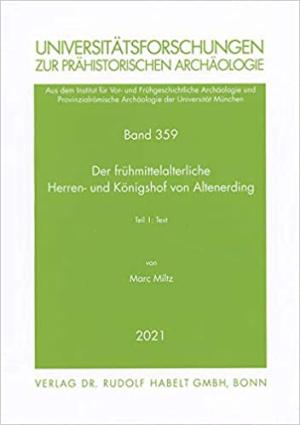 Der frühmittelalterliche Herren- und Königshof von Altenerding