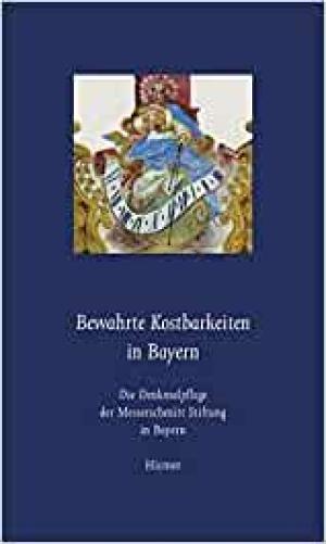 München Buch Bewahrte Kostbarkeiten in Bayern