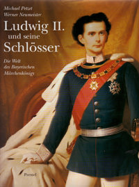 Ludwig II. und seine Schlösser