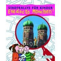 Schümann, Schmidt, Sellier, Kutschbach, Weißenbach – Entdecke München!