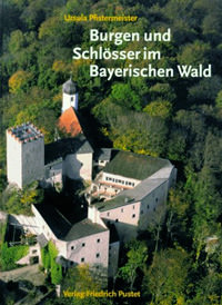 München Buch Burgen und Schlösser im Bayerischen Wald